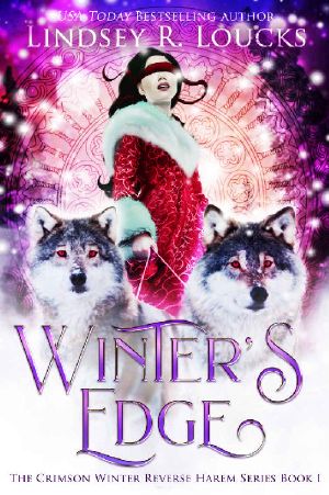 [Crimson Winter Reverse Harem 01] • Winter's Edge (The Crimson Winter Reverse Harem Series Book 1)